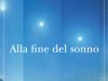 alla-fine-del-sonno-adelphi