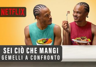 Sei ciò che mangi – Gemelli a Confronto su Netflix